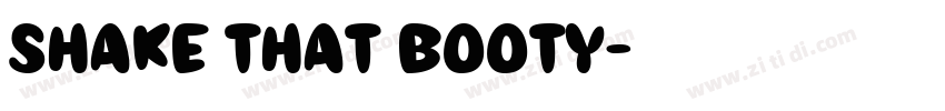 Shake that booty字体转换